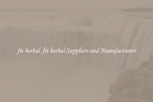 fit herbal, fit herbal Suppliers and Manufacturers