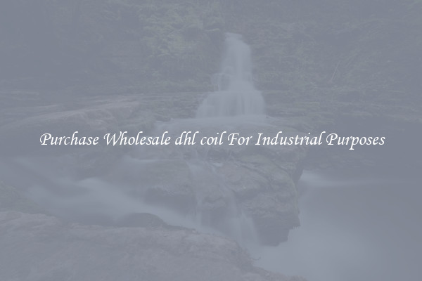 Purchase Wholesale dhl coil For Industrial Purposes