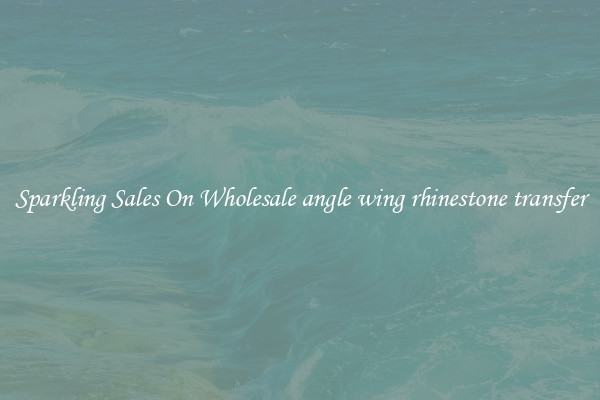 Sparkling Sales On Wholesale angle wing rhinestone transfer
