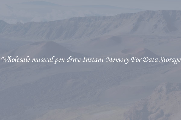 Wholesale musical pen drive Instant Memory For Data Storage